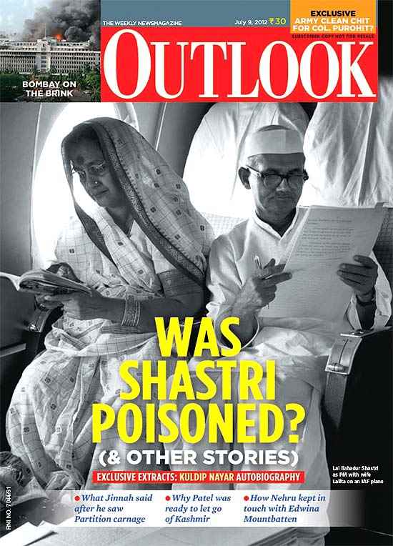 Lal Bahadur Shastri Murdered ,Jul 9, 2012 Outlook extract Shastri murder